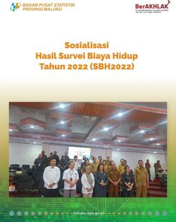 Sosialisasi Hasil Survei Biaya Hidup Tahun 2022 