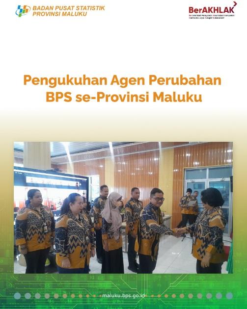 Pengukuhan Agen Perubahan BPS se-Provinsi Maluku