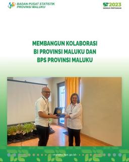 BUILDING A COLLABORATION WITH BI PROVINCE OF MALUKU AND BPS OF MALUKU PROVINCE