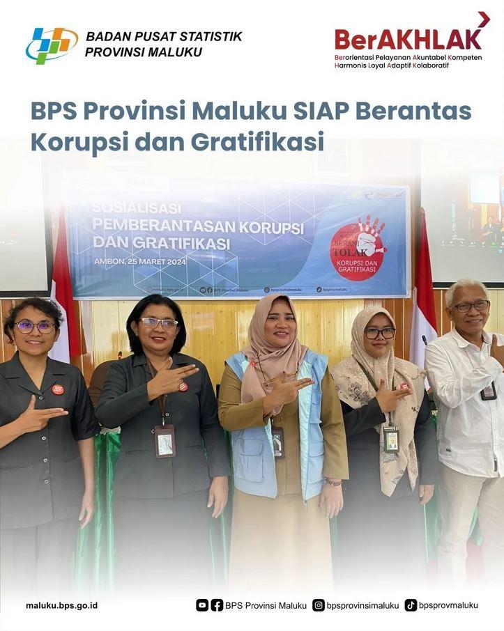 BPS Maluku is READY to Eradicate Corruption and Gratification