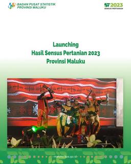 Launching Hasil Sensus Pertanian 2023 Provinsi Maluku