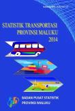 Statistik Transportasi Provinsi Maluku 2014