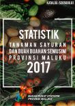 Statistics Of Vegetables And Fruits Seasonal In Maluku Province 2017