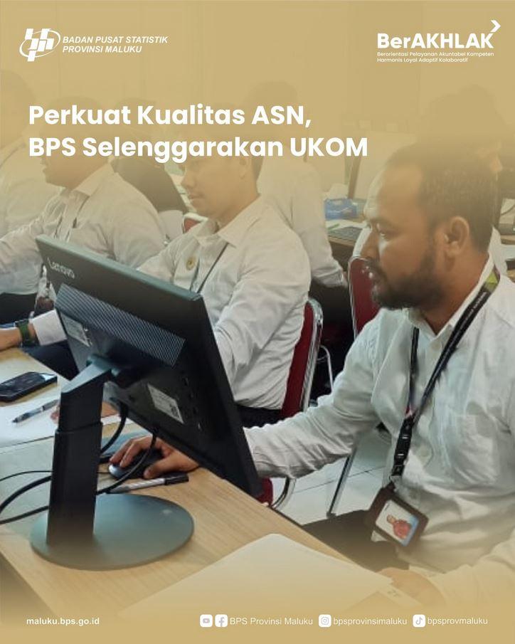 Strengthening ASN Quality, BPS Organizes UKOM