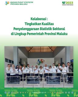 Improve the Quality of Implementation of Sectoral Statistics in Maluku Province