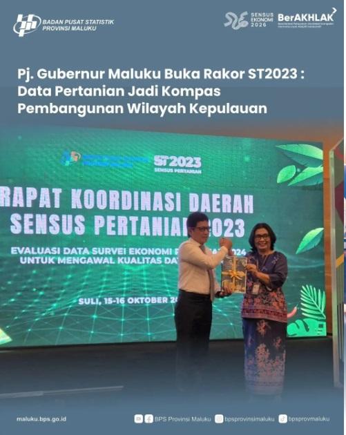 Pj. Gubernur Maluku Buka Rakor ST2023 : Data Pertanian Jadi Kompas Pembangunan Wilayah Kepulauan 