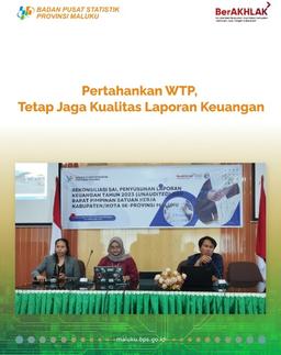 Pertahankan WTP, Tetap Jaga Kualitas Laporan Keuangan