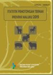 Statistics Of Animal Slaughtering In Maluku Province 2019