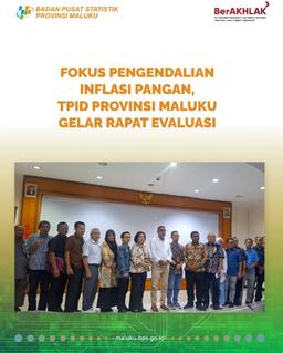 FOKUS PENGENDALIAN INFLASI PANGAN, TPID PROVINSI MALUKU GELAR RAPAT EVALUASI