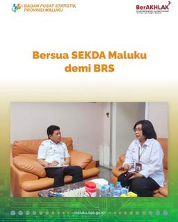 Bersua SEKDA Maluku demi BRS