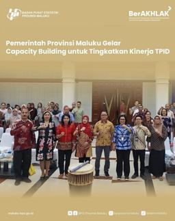 Pemerintah Provinsi Maluku Gelar Capacity Building untuk Tingkatkan Kinerja TPID