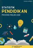 Maluku Province Education Statistics 2021