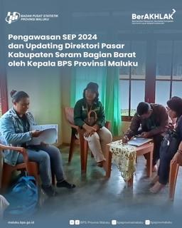 Pengawasan SEP 2024 dan Updating direktori pasar kabupaten SBB