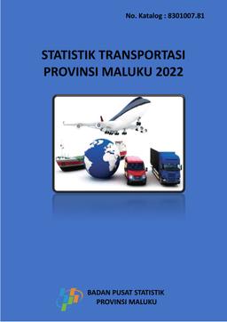 Statistik Transportasi Provinsi Maluku 2022